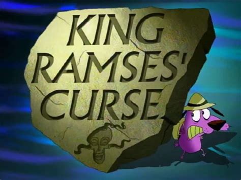 King ramses curse courage